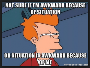 Click image for larger version

Name:	because-of-situation-awkward-meme.png
Views:	319
Size:	106.4 KB
ID:	169663